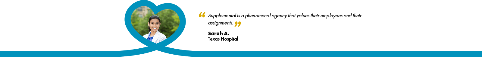 banner testimonial: "Supplemental is a phenominal agency that values their employees and their assignments." By Sarah A. from Texas Hospital