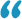 Opening quotation mark