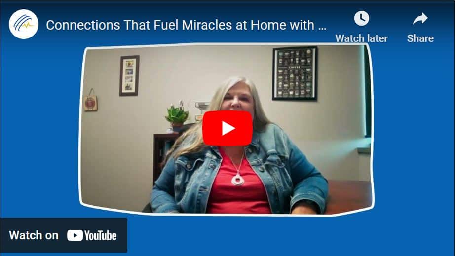 Connections that fuel miracles at home.